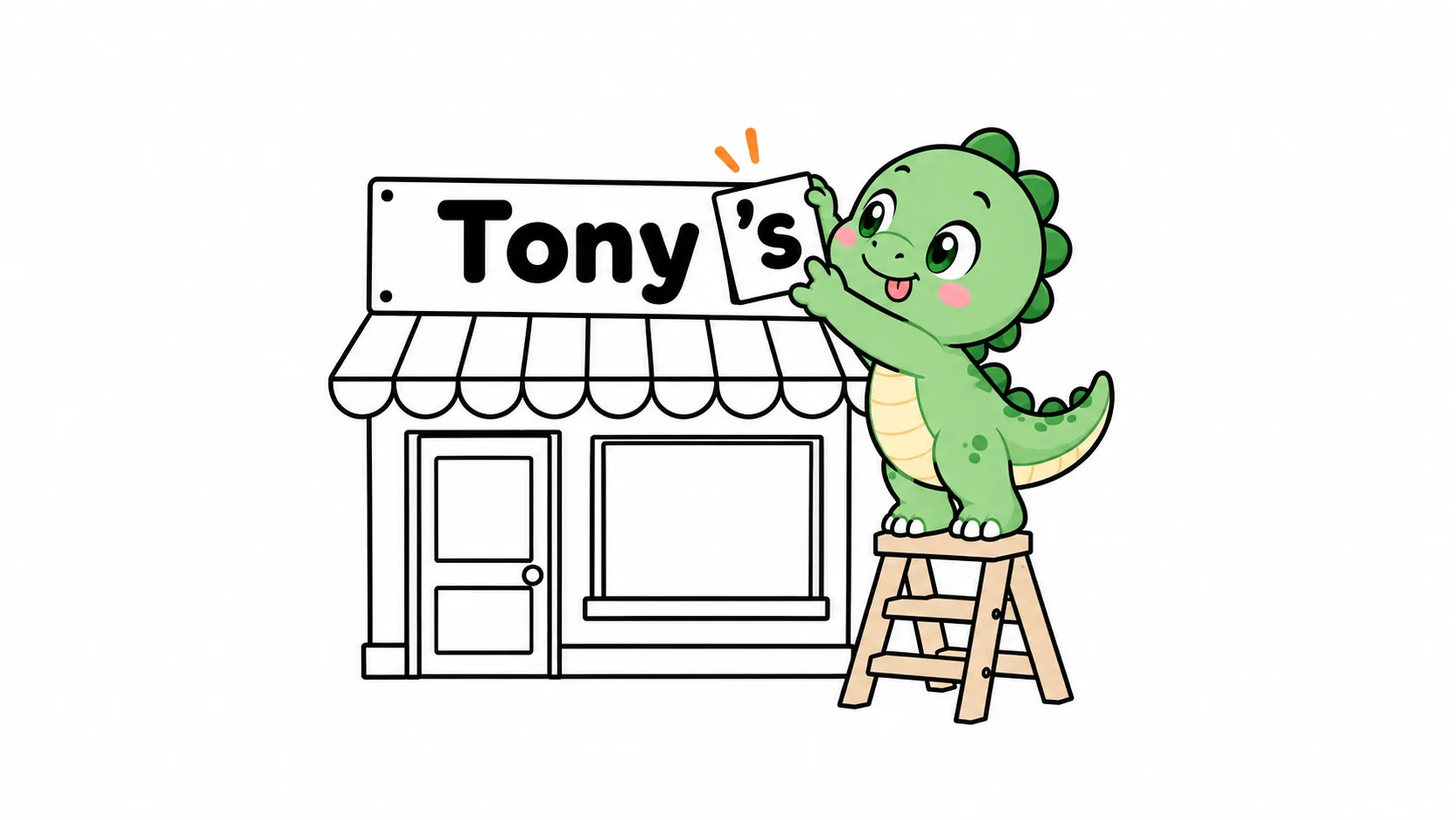 Happysaur stands on a stepladder, hanging a fallen 's back onto a sign reading Tony — without the 's, Tony is a person; with it, a shop.